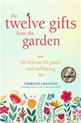 Book cover of The Twelve Gifts from the Garden by Unknown