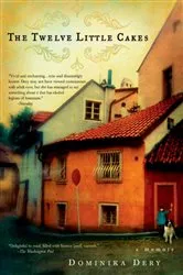 Book cover of The Twelve Little Cakes by Dominika Dery