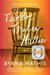 Book cover of The Twelve Tribes of Hattie (Oprah's Book Club 2.0 Digital Edition) by Ayana Mathis