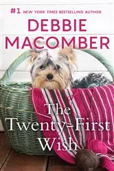 Book cover of The Twenty-First Wish by Debbie Macomber