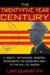 Book cover of The Twenty-five Year Century by lam Quang Thi