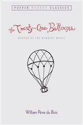 Book cover of The Twenty-One Balloons (Puffin Modern Classics) by William Pene du Bois
