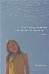 Book cover of The Twenty-Seventh Letter of the Alphabet by Kim Adrian