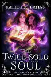 Book cover of The Twice-Sold Soul by Katie Hallahan