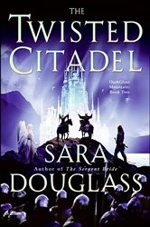 Book cover of The Twisted Citadel by Sara Douglass