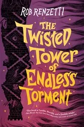 Book cover of The Twisted Tower of Endless Torment #2 by Rob Renzetti