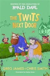 Book cover of The Twits Next Door by Roald Dahl