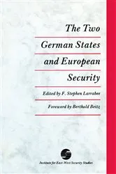 Book cover of The Two German States and European Security by F. Stephen Larrabee