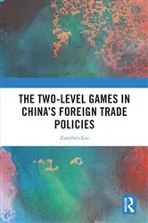Book cover of The Two-level Games in China’s Foreign Trade Policies by Unknown