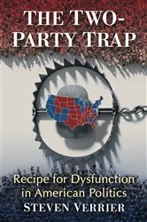 Book cover of The Two-Party Trap by Steven Verrier