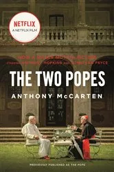 Book cover of The Two Popes by Anthony McCarten