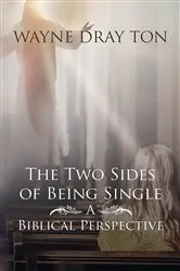 Book cover of The Two Sides of Being Single by Wayne Drayton