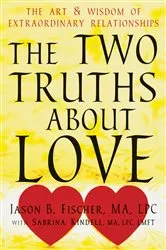 Book cover of The Two Truths about Love by Jason B Fischer