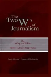 Book cover of The Two W's of Journalism by Davis 
