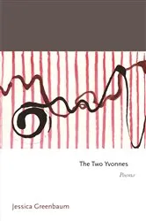 Book cover of The Two Yvonnes by Jessica Greenbaum