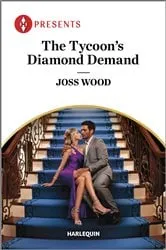 Book cover of The Tycoon's Diamond Demand by Joss Wood