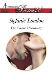 Book cover of The Tycoon's Stowaway by Stefanie London