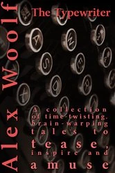 Book cover of The Typewriter by Alex Woolf