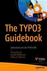 Book cover of The TYPO3 Guidebook by Felicity Brand