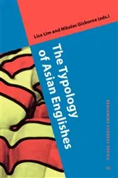Book cover of The Typology of Asian Englishes by Lisa Lim
