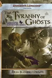 Book cover of The Tyranny of Ghosts by Don Bassingthwaite