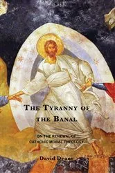 Book cover of The Tyranny of the Banal by Unknown