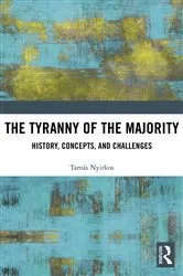 Book cover of The Tyranny of the Majority by Tamás Nyirkos