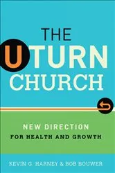 Book cover of The U-Turn Church by Kevin G. Harney