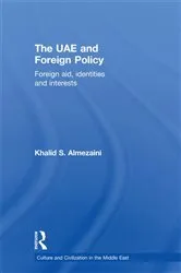 Book cover of The UAE and Foreign Policy by Khalid S. Almezaini