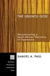 Book cover of The Ubuntu God by Samuel A. Paul
