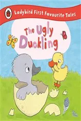 Book cover of The Ugly Duckling: Ladybird First Favourite Tales by Ailie Busby