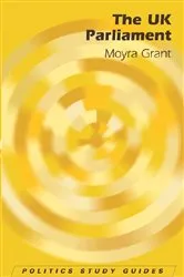 Book cover of The UK Parliament by Moyra Grant