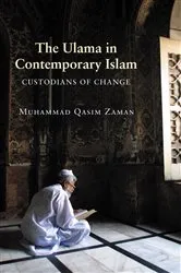 Book cover of The Ulama in Contemporary Islam by Muhammad Qasim Zaman