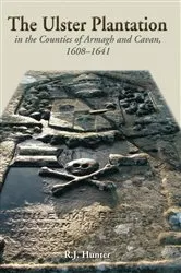 Book cover of The Ulster Plantation in the Counties of Armagh and Cavan 1608-1641 by Unknown
