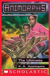 Book cover of The Ultimate (Animorphs #50) by K. A. Applegate