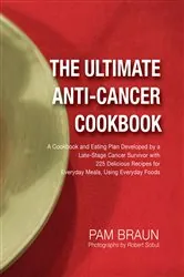 Book cover of The Ultimate Anti-Cancer Cookbook by Pam Braun