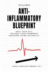 Book cover of The Ultimate Anti-Inflammatory Blueprint by Luwella Martina Edmonds
