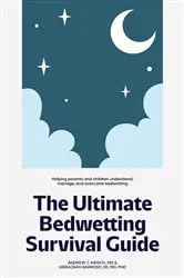 Book cover of The Ultimate Bedwetting Survival Guide by Kirsch, MD , Andrew J.