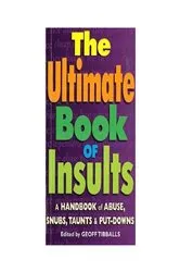 Book cover of The Ultimate Book of Insults by Geoff Tibballs