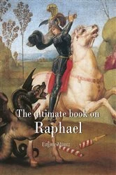 Book cover of The ultimate book on Raphael by Eugène Müntz