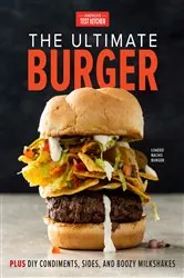 Book cover of The Ultimate Burger by America's Test Kitchen