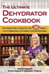 Book cover of The Ultimate Dehydrator Cookbook by Tammy Gangloff