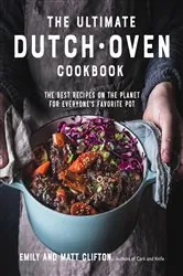 Book cover of The Ultimate Dutch Oven Cookbook by Emily Clifton