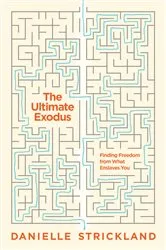 Book cover of The Ultimate Exodus by Danielle Strickland