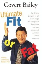 Book cover of The Ultimate Fit Or Fat by Unknown