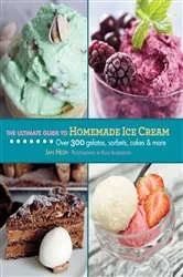 Book cover of The Ultimate Guide to Homemade Ice Cream by Jan Hedh