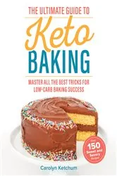 Book cover of The Ultimate Guide to Keto Baking by N/A