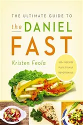 Book cover of The Ultimate Guide to the Daniel Fast by Kristen Feola