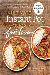 Book cover of The Ultimate Instant Pot® Cookbook for Two by Janet Zimmerman