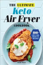 Book cover of The Ultimate Keto Air Fryer Cookbook by Wendy Polisi